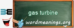 WordMeaning blackboard for gas turbine